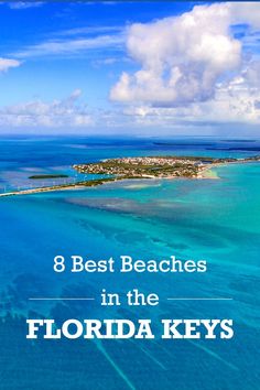 the ocean with text overlay that reads 8 best beaches in the florida keys