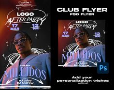 two flyers for a club party with an image of a man in sunglasses