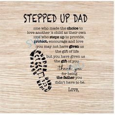 a wooden plaque with the words steped up dad on it and a footprints imprint