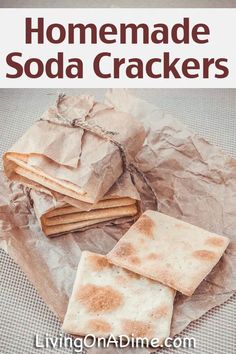 homemade soda crackers stacked on top of each other with text overlay that reads, homemade soda crackers