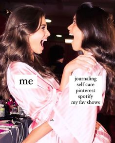 two women in pink dresses with their mouths open and the words me journaling self care pinterest my fav shows