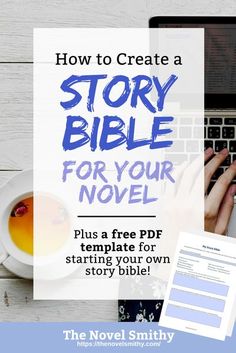 a person typing on a laptop with the title how to create a story bible for your novel