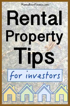 the words rental property tips for inventors are shown in front of a photo of houses