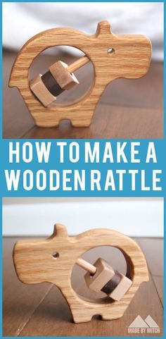 how to make a wooden rattler for toddlers and older children with pictures on it