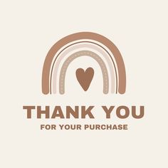 the words thank you for your purchase are shown in brown and tan colors, with a heart