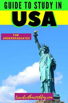 the statue of liberty with text overlaying it that reads guide to study in usa for