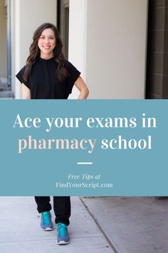 a woman standing in front of a building with the words ace your exam in pharmacy school