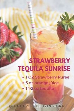 a strawberry tequila drink in a tall glass with strawberries on the side and text that reads, strawberry tequila sunrise