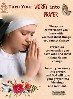 an image of a woman praying with the words,'turn your worry into prayer '