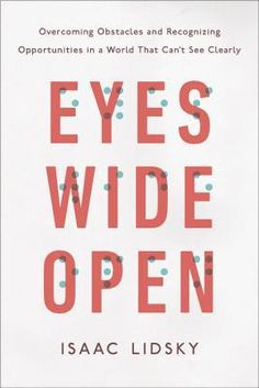 the book cover for eyes wide open by isac lidskiy, with an orange and