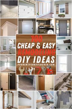 the words, 100 cheap and easy remodeling diy ideas are shown