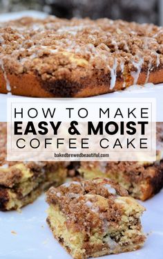 coffee cake with icing on top and the words how to make easy & moist coffee cake