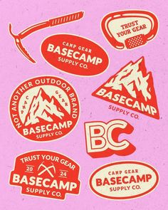 several stickers on a pink background with red and white lettering that says camp gear, base camp, base camp supply, trust your local