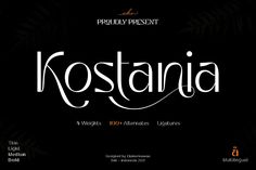 kostania is an elegant script that has been used in many different ways