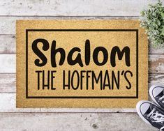 a door mat that says, shaom the hoffman's