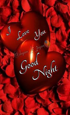 two red hearts with the words i love you good night