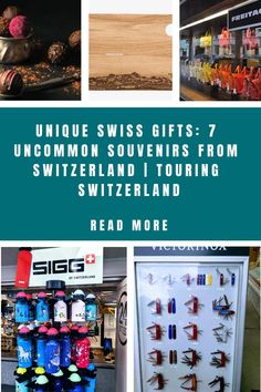 several different pictures with the words unique swiss gifts 7 uncommon souvenirs from switzerland i touring switzerland read more