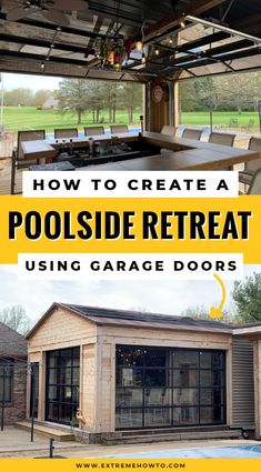 how to create a pool side remodel using garage doors for outdoor entertaining areas