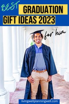 a man wearing a graduation cap and gown with the words best graduation gift ideas for him