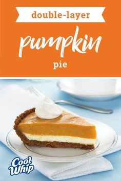 a piece of pumpkin pie with whipped cream on top and the words, double layer pumpkin pie