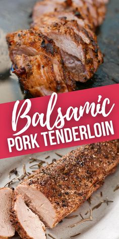 balsamic pork tenderloin on a plate with text overlay