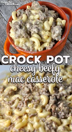 crock pot cheesy beef mac casserole is an easy dinner recipe