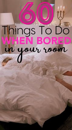 What To So When Bored, Things To Do When You Are Sick And Bored, Things To Do In Your Room At Night, Lazy Things To Do When Bored, Things To Do For Fun At Home, Night Time Hobbies, Productive Things To Do At Night, Things To Do At Home By Yourself, Things To Do In A Hotel Room When Bored