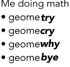 the words are written in black and white on a sheet of paper that says me doing math