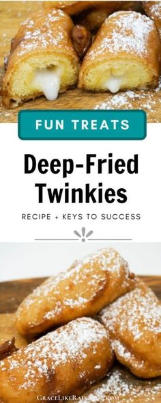 a pile of donuts sitting on top of a wooden cutting board with the title fun treats deep - fried twinkies