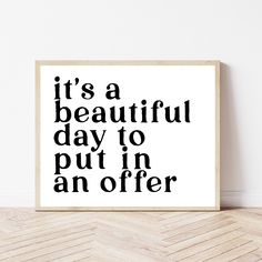 it's a beautiful day to put in an offer printable poster, 8x10