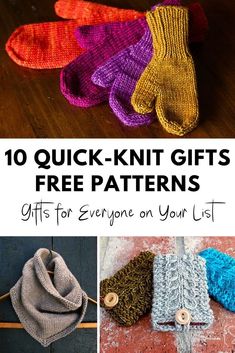 knitted mitts with text overlay that says 10 quick - knit gifts for everyone on your list