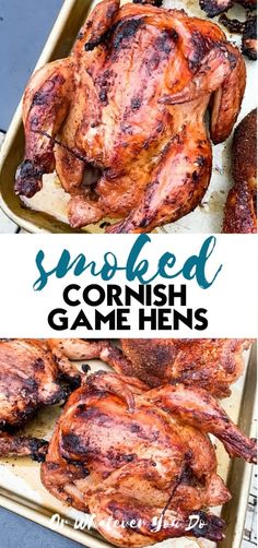 two photos of roasted cornflied chicken with text overlay that reads, smoked cornflied gourmet game hens