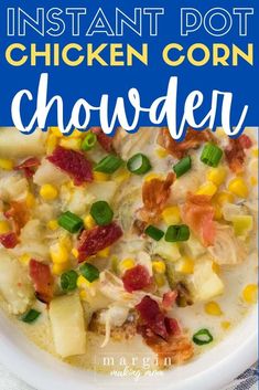 instant pot chicken corn chowder recipe in a white bowl