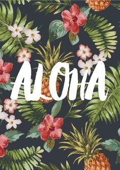 the word aloha surrounded by tropical flowers and pineapples on a dark background