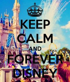 the words keep calm and forever disney are in front of a castle