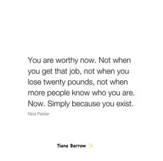 You are worthy, right now. True Facts About Life, Higher Dimensions, You Are Worthy, You Are Enough, True Facts, Know Who You Are, Quotable Quotes, Keep In Mind, Great Quotes