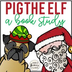 a book cover with santa claus and a pug sitting next to each other in front of a sign that says, pighelf a book study