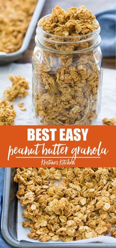 granola in a glass jar with the words best easy peanut butter granola