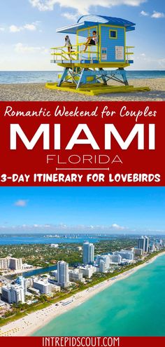 the miami beachfront with text that reads romantic weekend for couples miami florida 3 - day itinerary for lovebirds