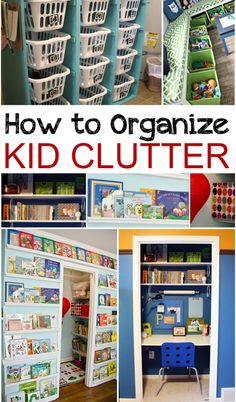 organized kid's closets with text overlay that reads how to organize kid clutter