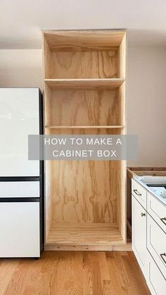 a kitchen with white cabinets and wood flooring that says how to make a cabinet box