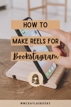 a person holding an iphone in their hand with the text how to make reels for bookstagram