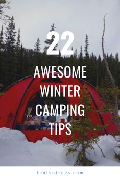 a red tent in the snow with text overlay reading 22 awesome winter camping tips