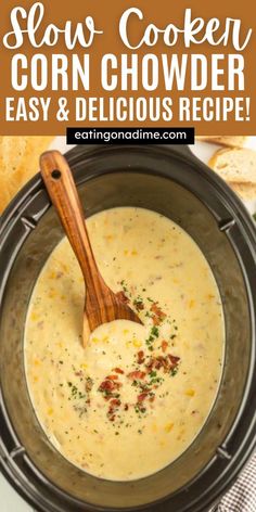 slow cooker corn chowder recipe in a crock pot with a wooden spoon