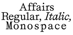 the words affairs regular, idic, monospace written in black on a white background