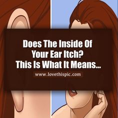 an image of a woman with red hair and text that reads, does the inside of your ear itch? this is what it means