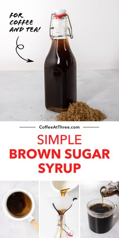 coffee and sugar syrup are being poured into a glass bottle with the words simple brown sugar syrup