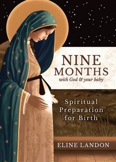 the cover of nine months with god and your baby, featuring an image of a woman in