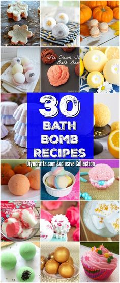 the cover of 30 bath bomb recipes is shown in many different colors and sizes, including oranges