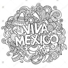 the word viva mexico surrounded by hand drawn doodles and objects in black and white